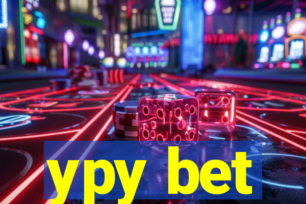 ypy bet