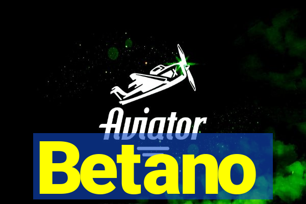 Betano