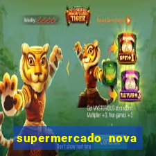 supermercado nova gera  o vila cisper