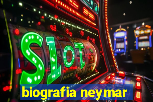 biografia neymar