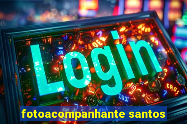 fotoacompanhante santos