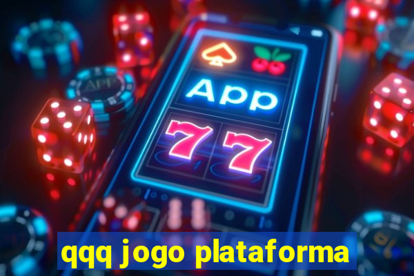 qqq jogo plataforma
