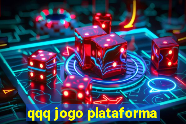 qqq jogo plataforma
