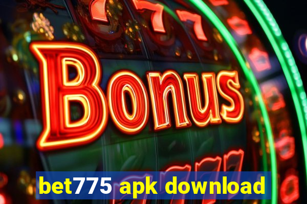 bet775 apk download