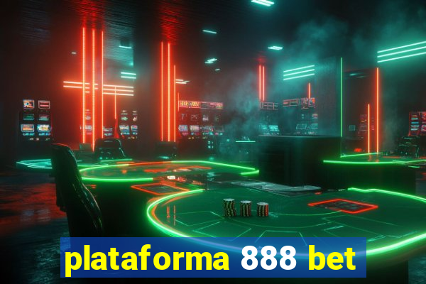 plataforma 888 bet