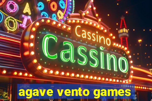 agave vento games