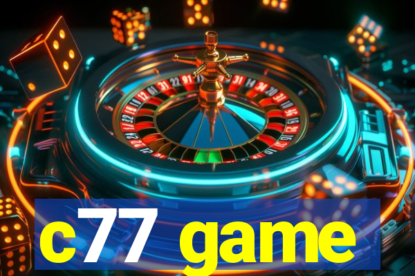 c77 game