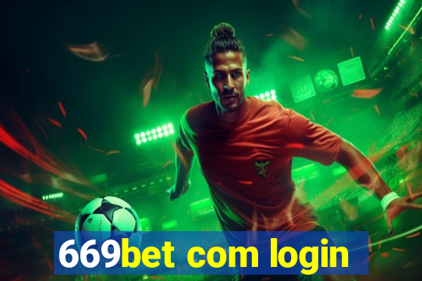 669bet com login