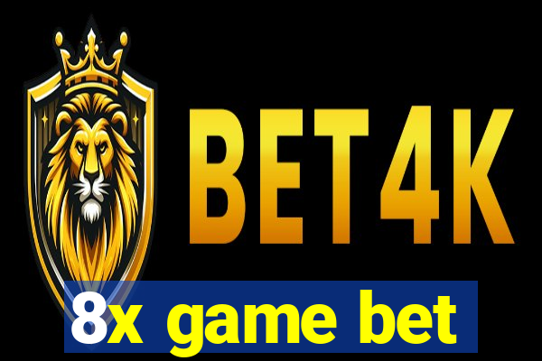 8x game bet