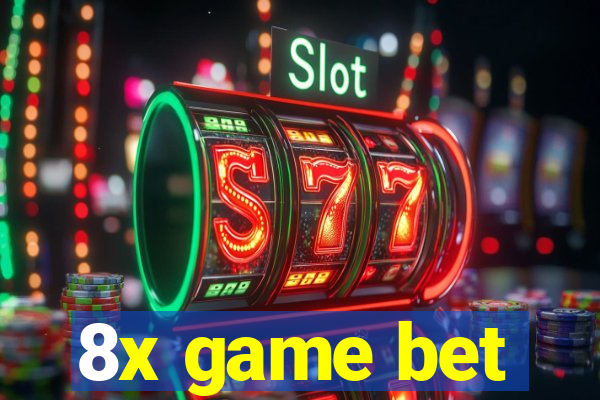 8x game bet