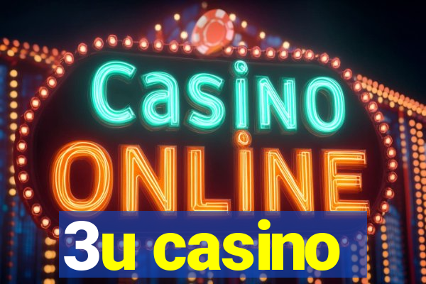 3u casino