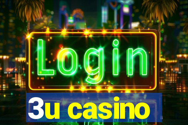 3u casino