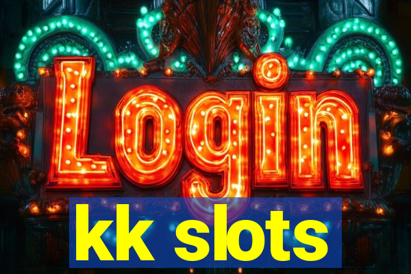 kk slots