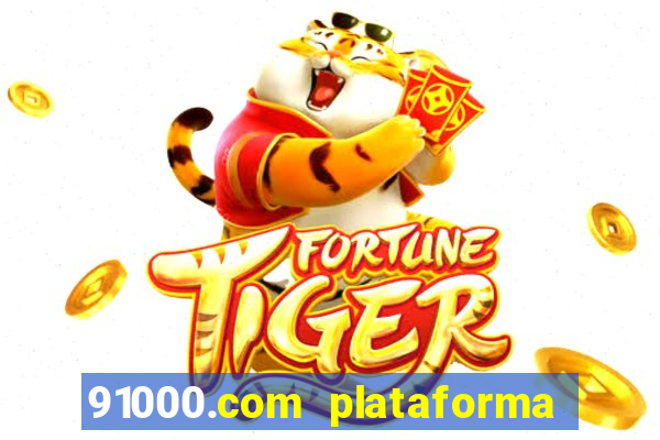 91000.com plataforma de jogos
