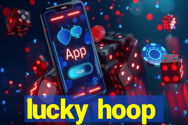 lucky hoop