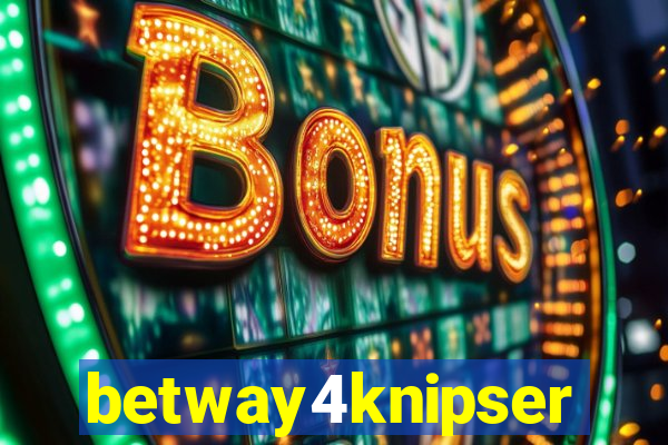 betway4knipser