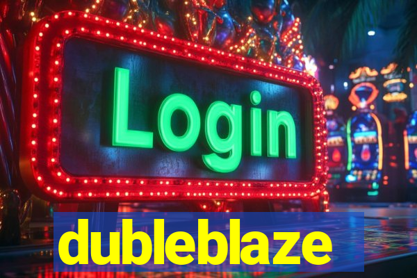 dubleblaze