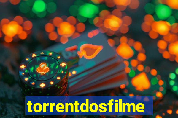torrentdosfilmes