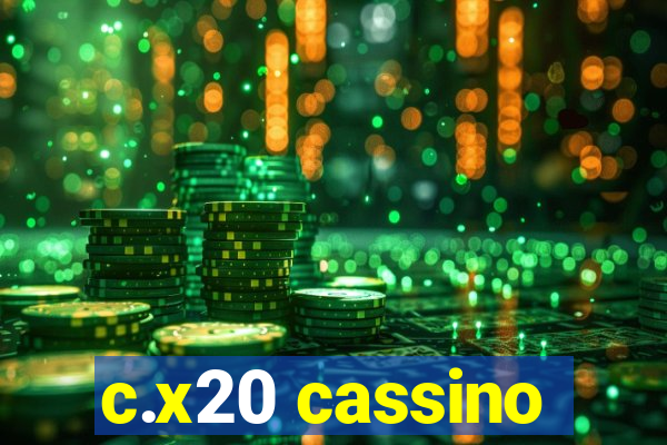 c.x20 cassino