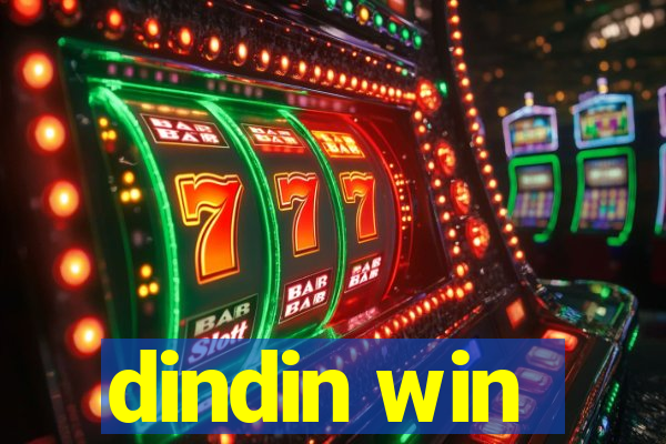 dindin win