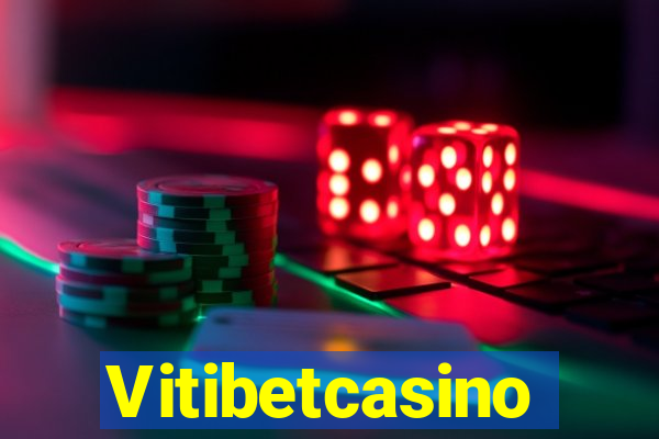 Vitibetcasino