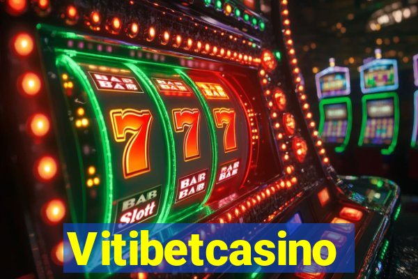 Vitibetcasino