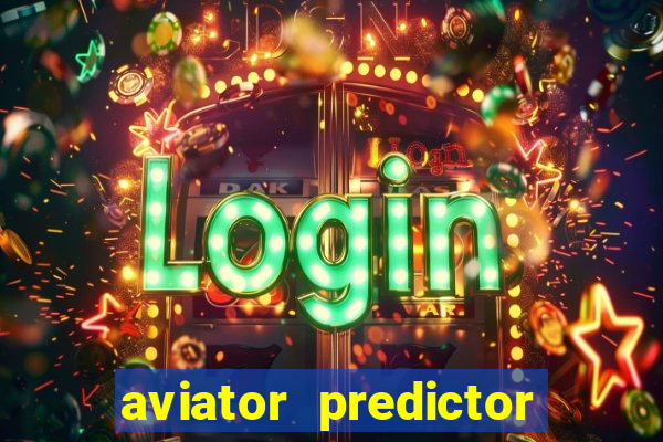 aviator predictor v4.0 activation code free