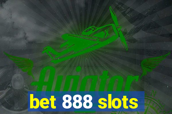 bet 888 slots