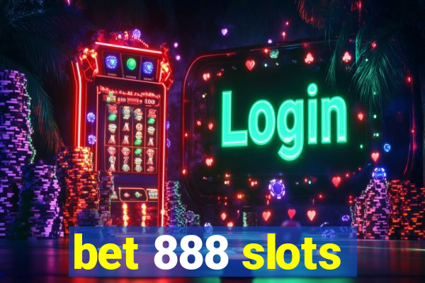 bet 888 slots