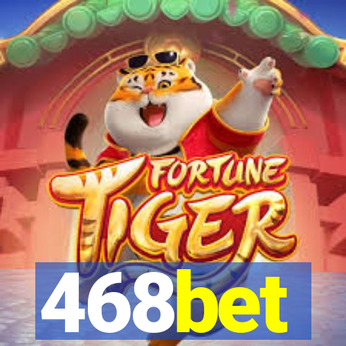 468bet