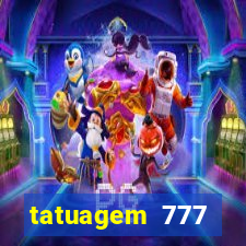 tatuagem 777 significado no crime
