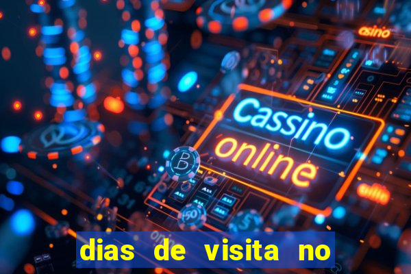 dias de visita no presidio de benfica
