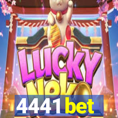 4441 bet