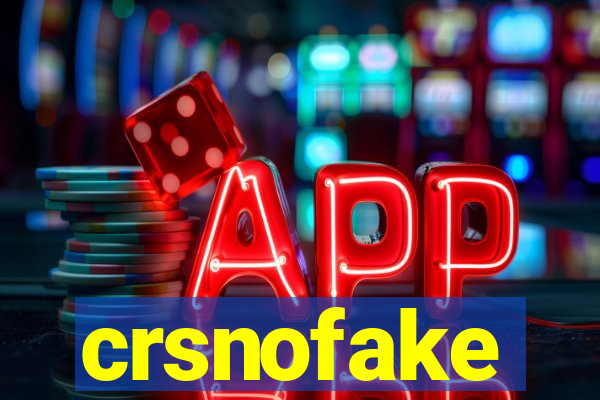 crsnofake
