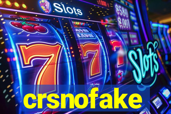 crsnofake