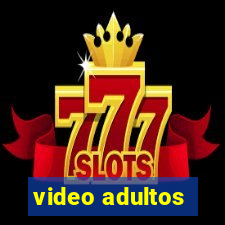 video adultos