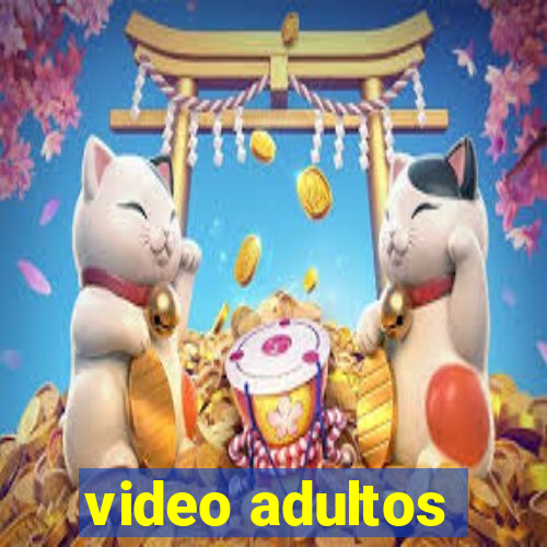 video adultos