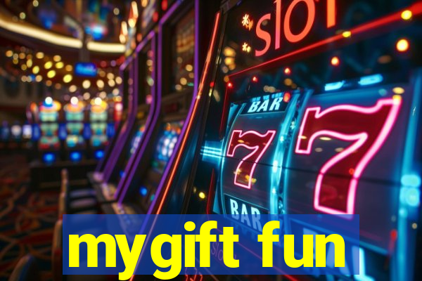 mygift fun