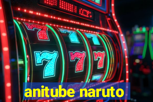 anitube naruto
