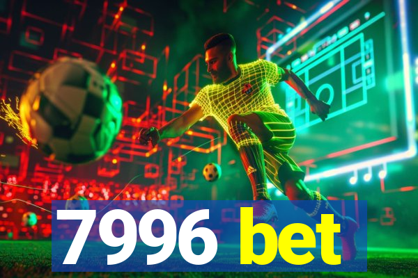 7996 bet