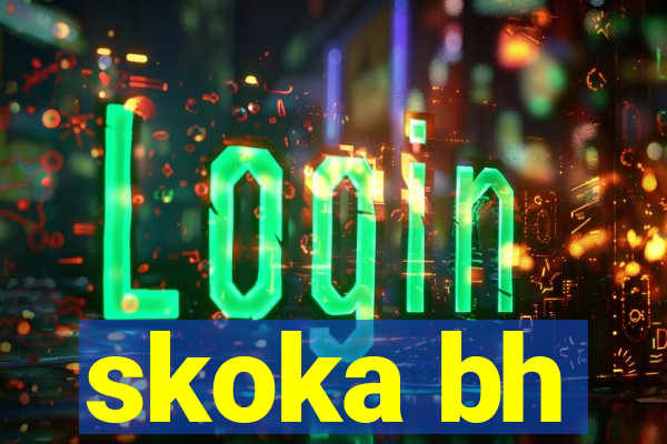 skoka bh
