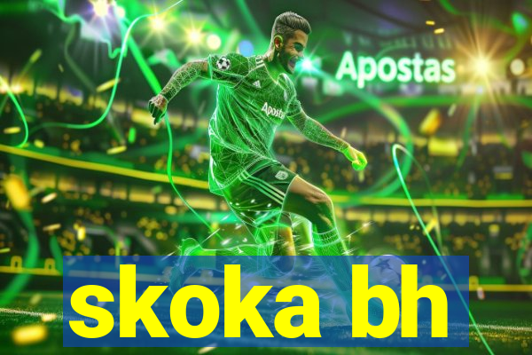 skoka bh