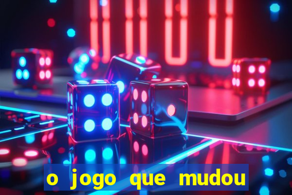 o jogo que mudou a hist贸ria torrent magnet