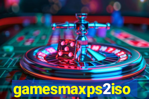 gamesmaxps2iso