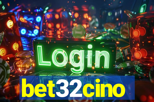 bet32cino