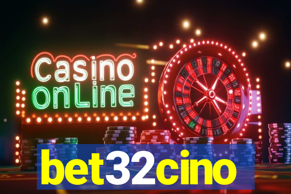bet32cino