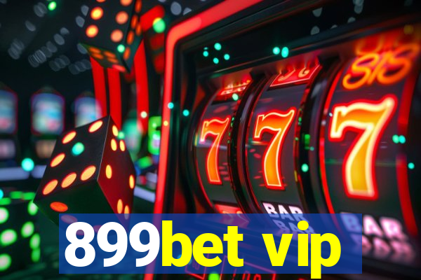 899bet vip