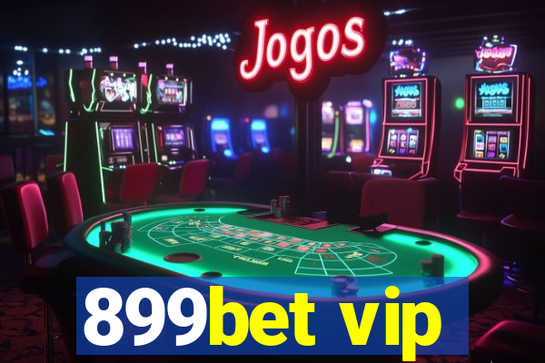 899bet vip
