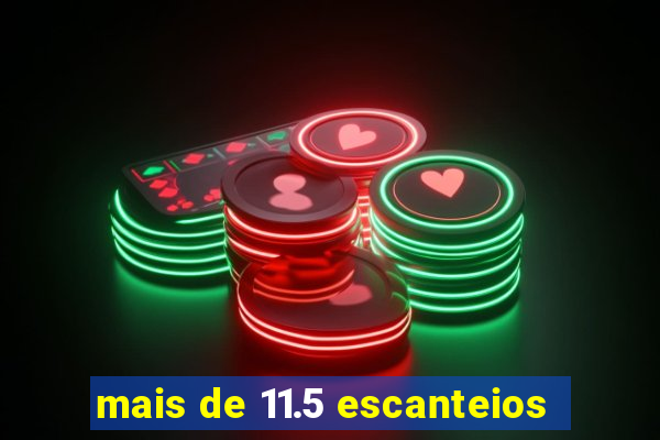 mais de 11.5 escanteios