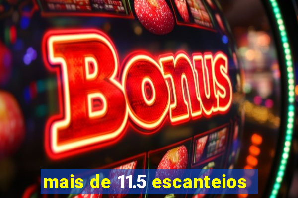 mais de 11.5 escanteios